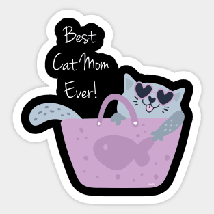 Best Cat Mom Ever! Sticker